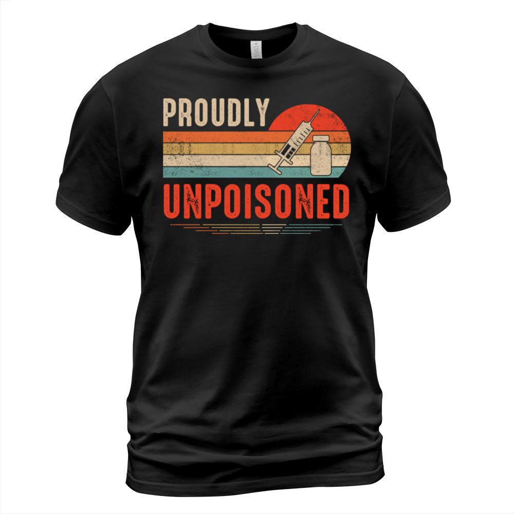 Proudly Unpoisoned Vintage T-Shirt Unisex