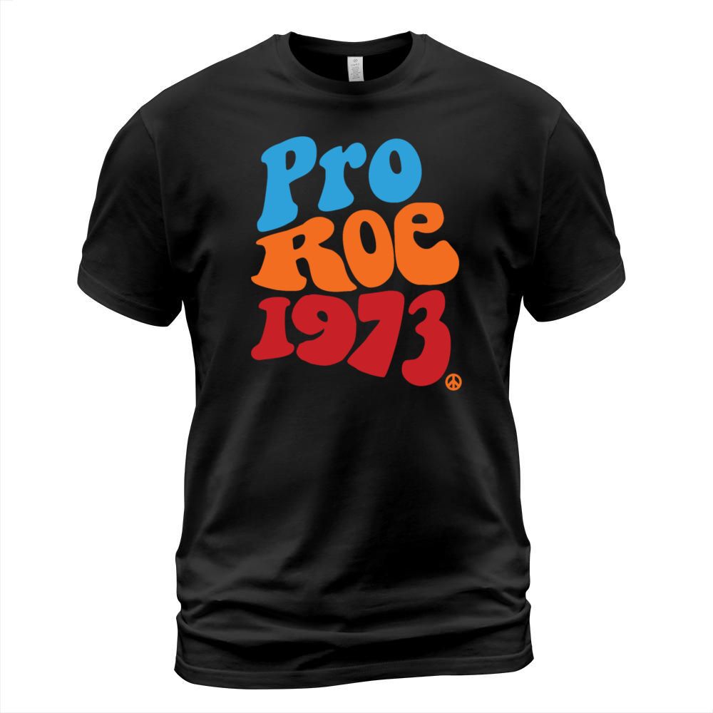 Pro Roe 1973 Human Rights Vintage Design T-Shirt Unisex