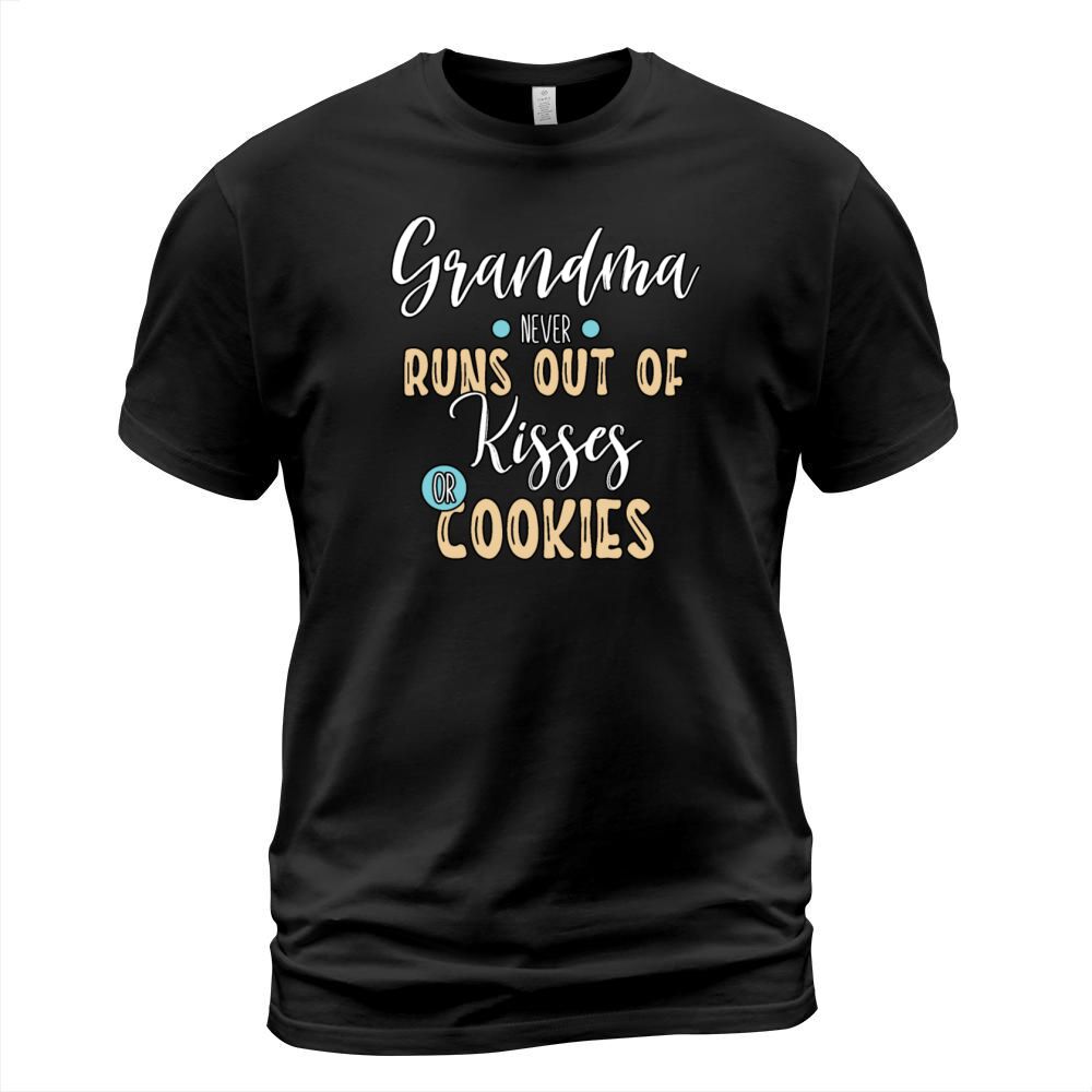 Fun Grandma Never Runs Out Of Kisses Or Cookies Fu T-Shirt Unisex