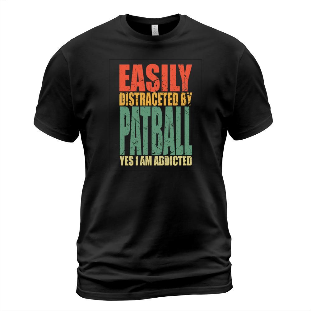 Patball Saying Funny T-Shirt Unisex