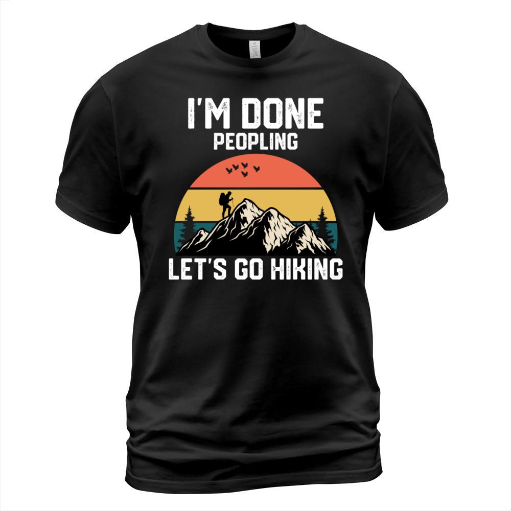 Im Done Peopling Vintage Sunset Mountain Camping T-Shirt Unisex