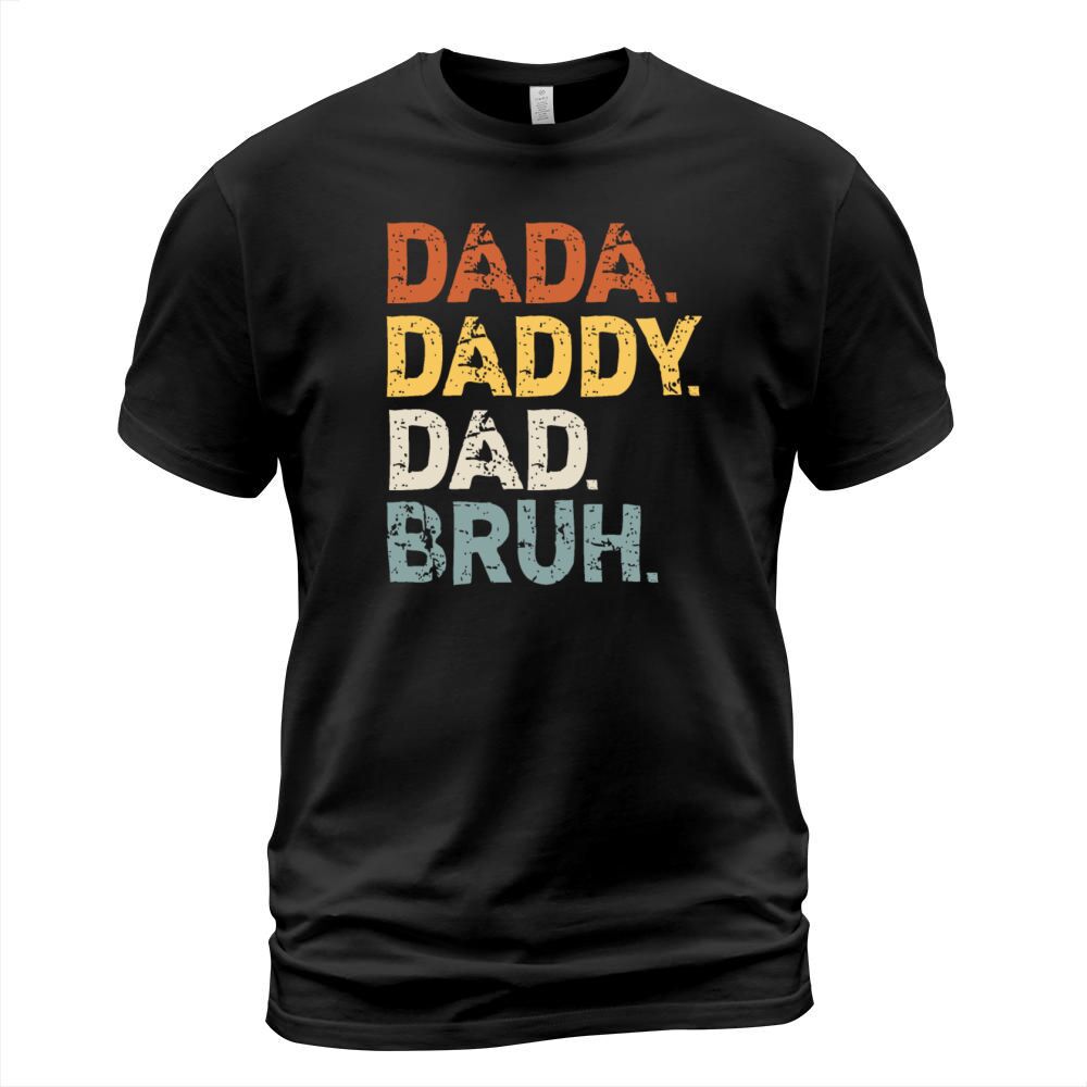 Fathers Day Outfit Dada Daddy Dad Bruh Vintage T-Shirt Unisex
