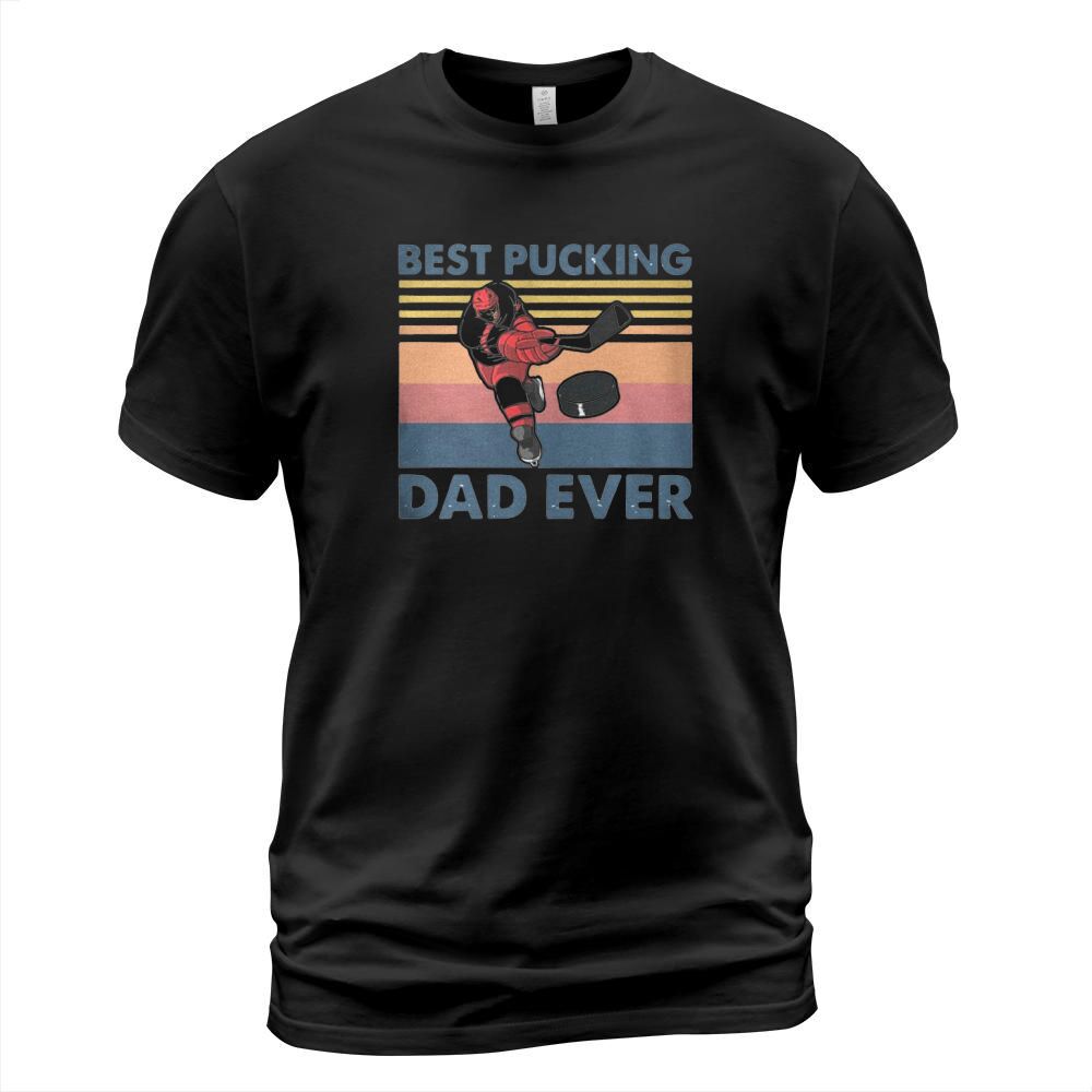 Vintage Hockey Best Pucking Dad Ever shirt T-Shirt Unisex