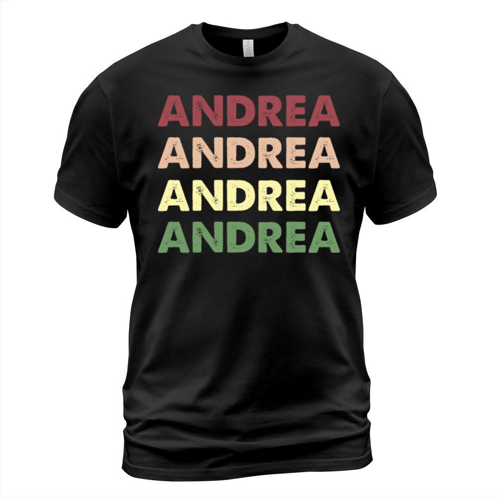 Andrea Shirt - Funny Personalized Name Andrea T-Shirt Unisex