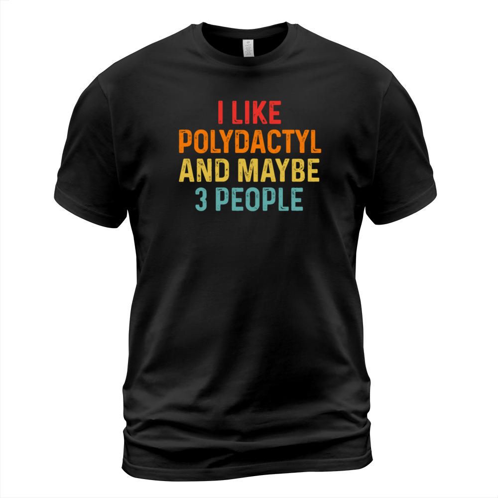 I Like Polydactyl And Maybe 3 People Retro Vintage T-Shirt Unisex