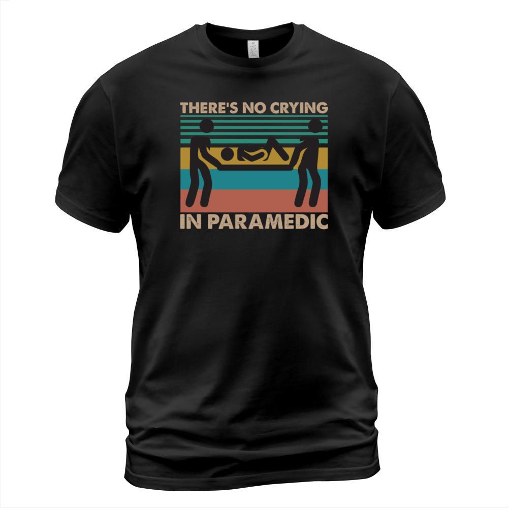 Theres No Crying In Paramedic Funny Vintage T-Shirt Unisex