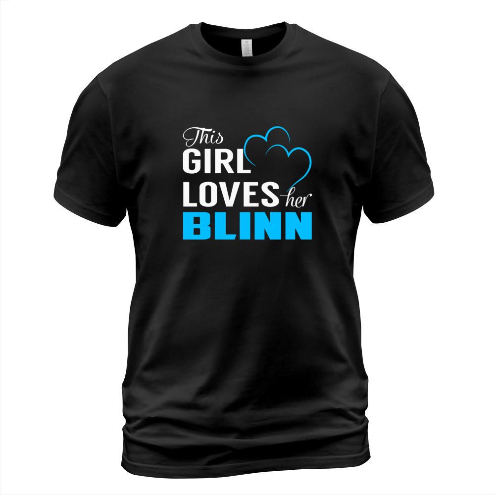 This Girl Loves Her BLINN Name Shirts T-Shirt Unisex