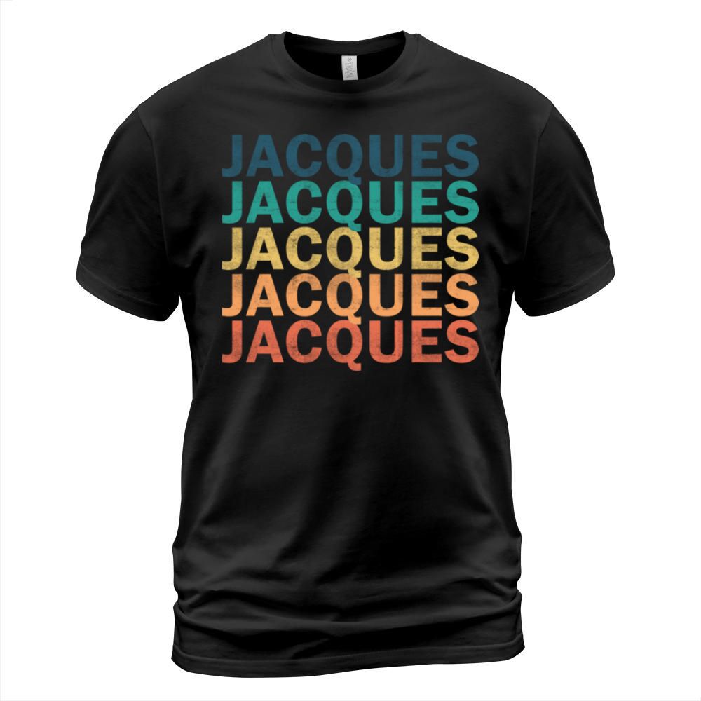 Jacques Name T Shirt - Jacques Vintage Retro Name T-Shirt Unisex