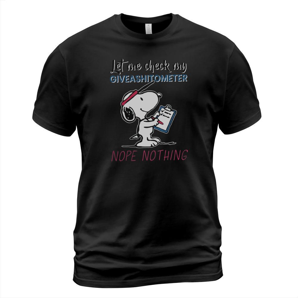 Snoopy let me check my giveashitometer nope nothing T-Shirt Unisex