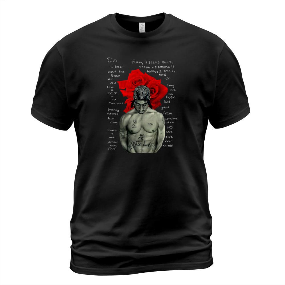 Tupac Shakur signature The Rose That Grew from Concrete Lyrics shirt T-Shirt Unisex