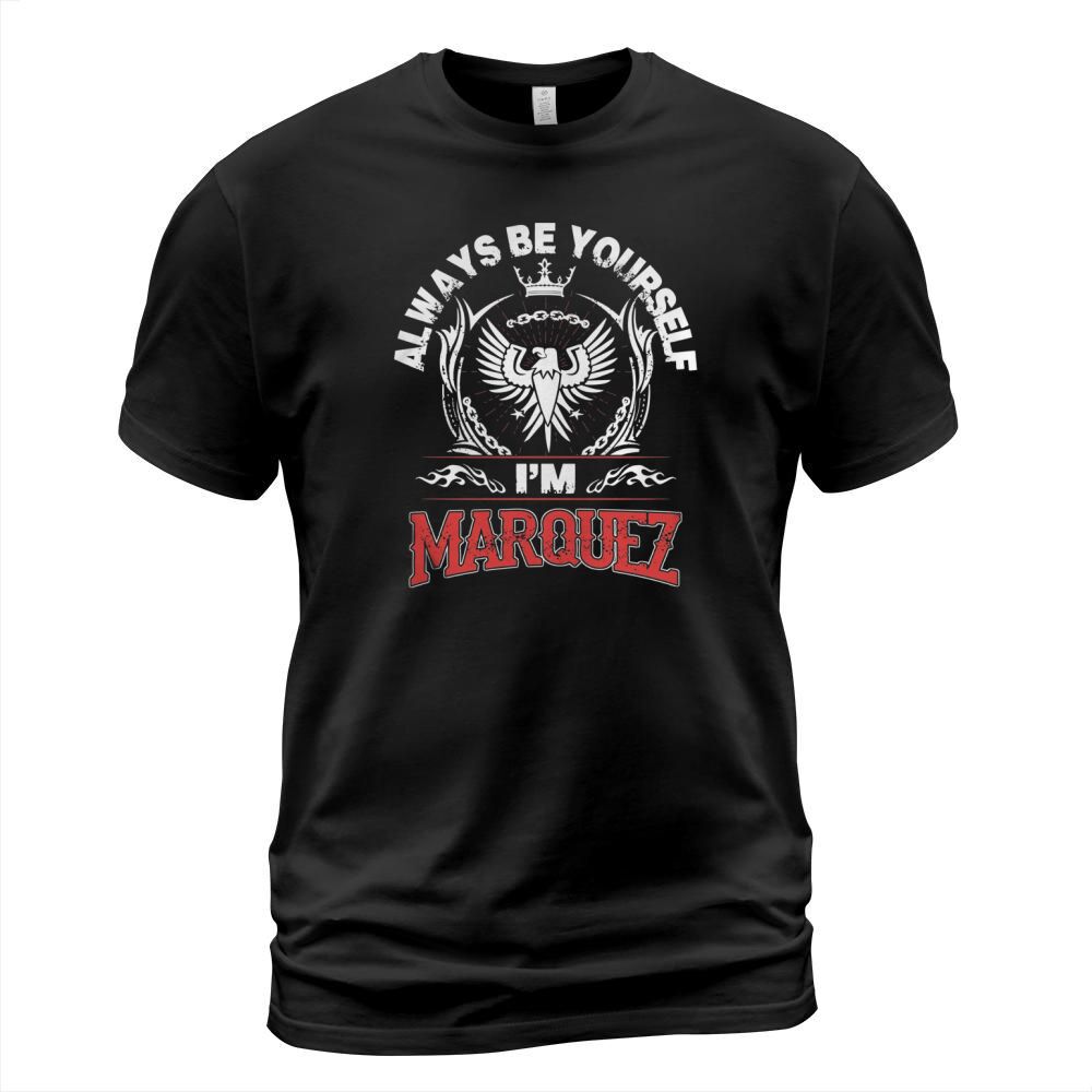 MARQUEZ Always Be Yourself, im MARQUEZ T-Shirt Unisex