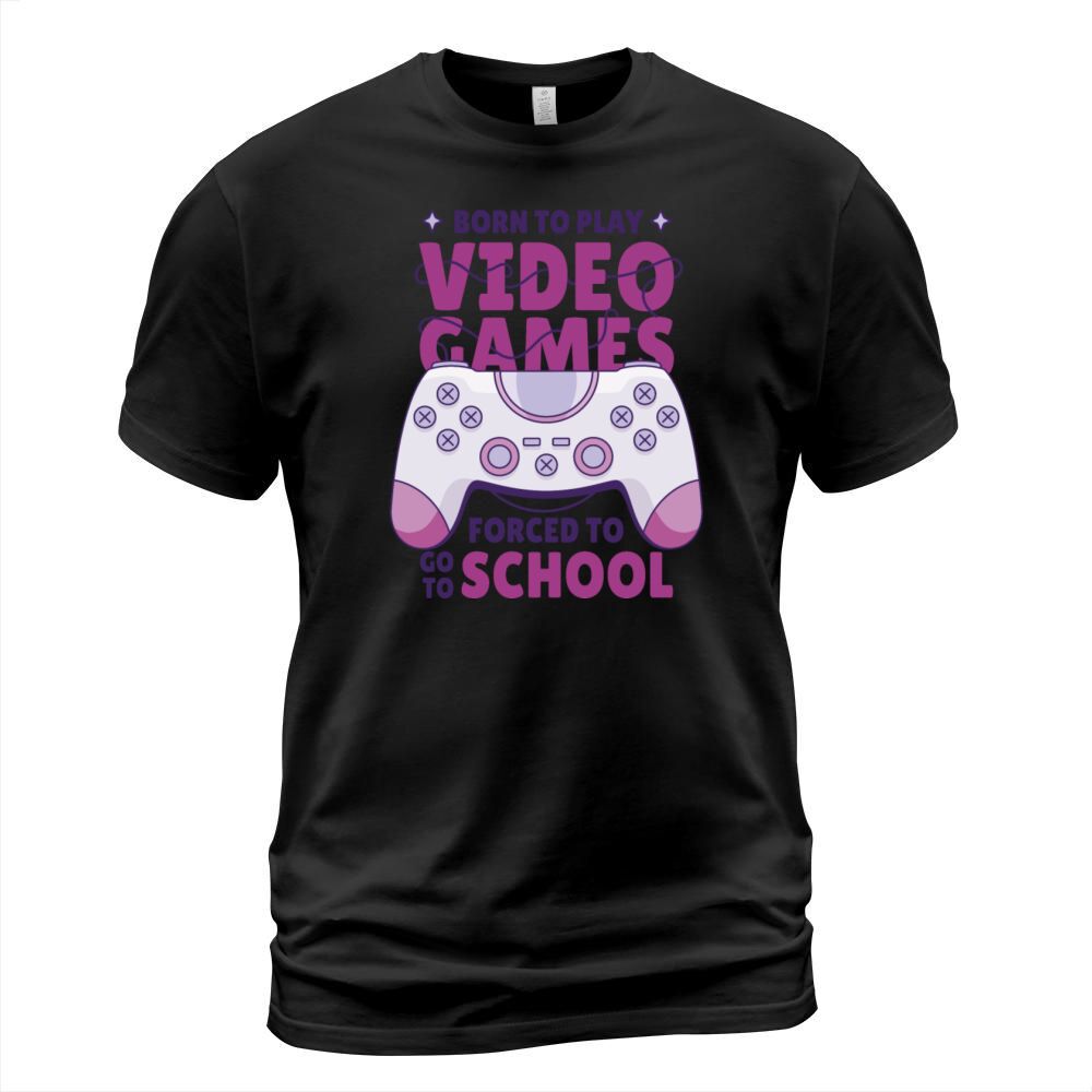 Born to play video games forced to go to school Bo T-Shirt Unisex