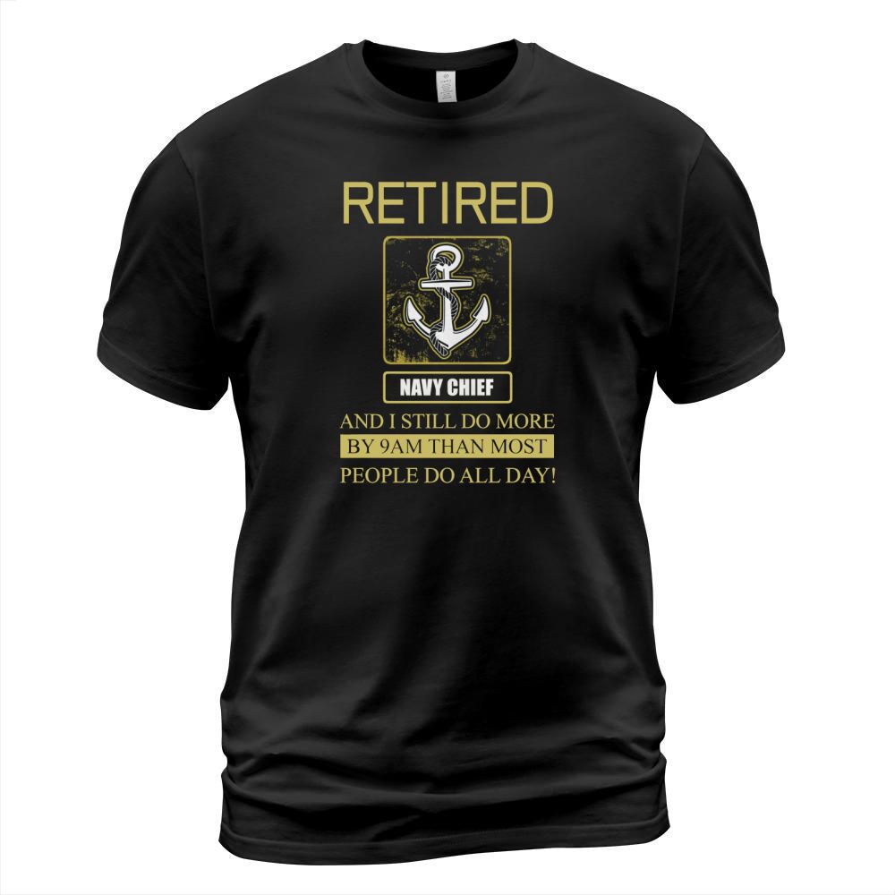 navy chief retired i still do T-Shirt Unisex