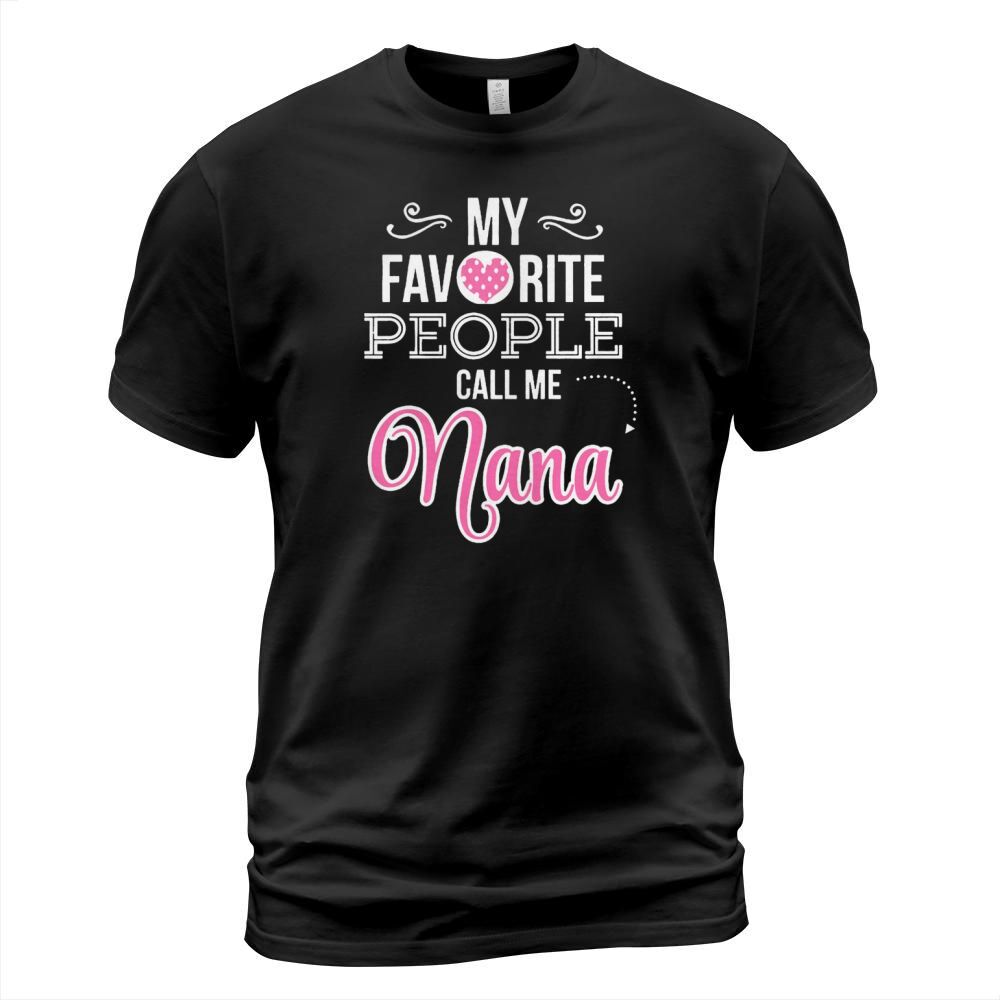 They call me nana shirt for nana tee grandma tee for man T-Shirt Unisex