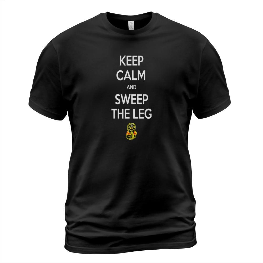 Keep Calm and Sweep the Leg T-Shirt Unisex