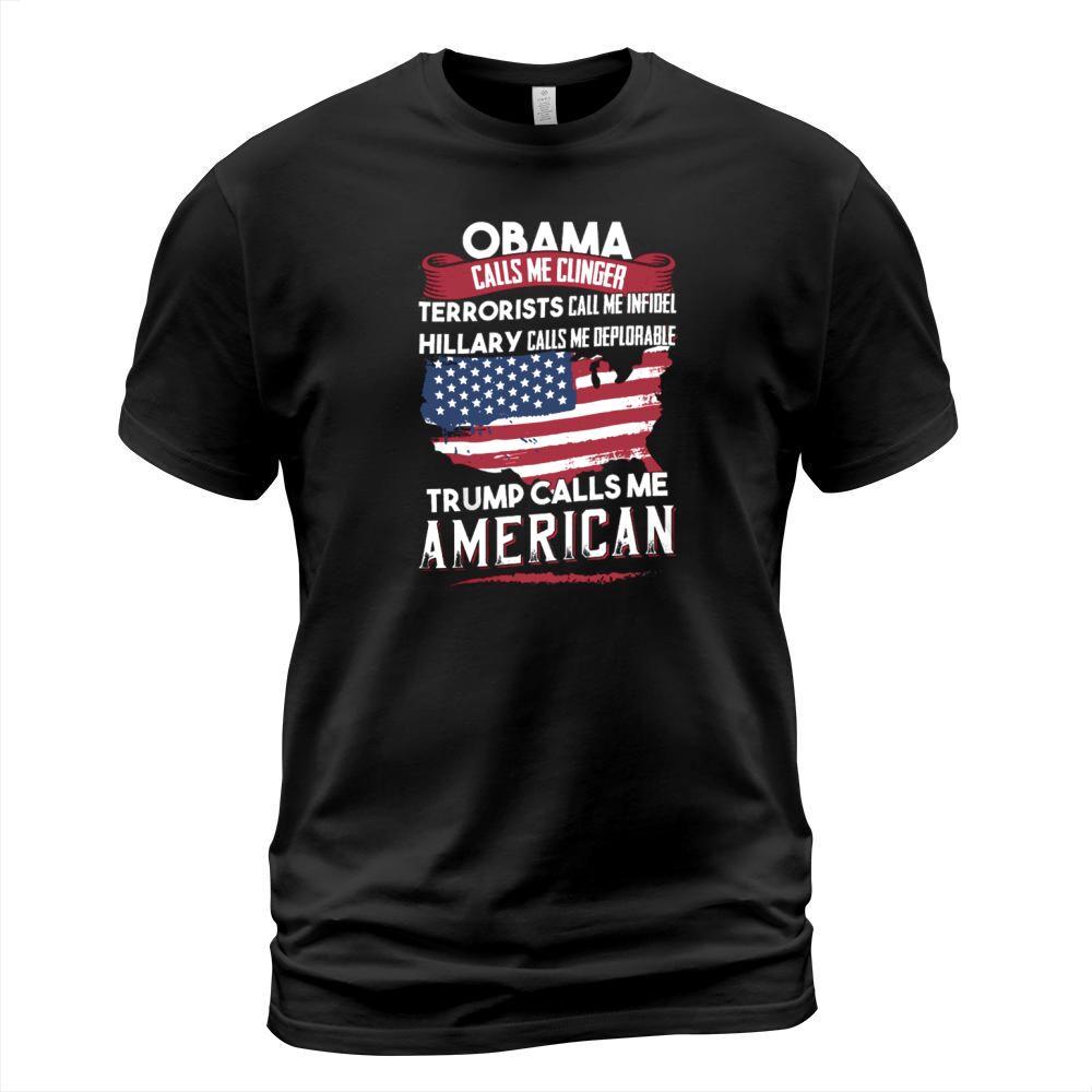 Trump Calls Me American T-Shirt T-Shirt Unisex
