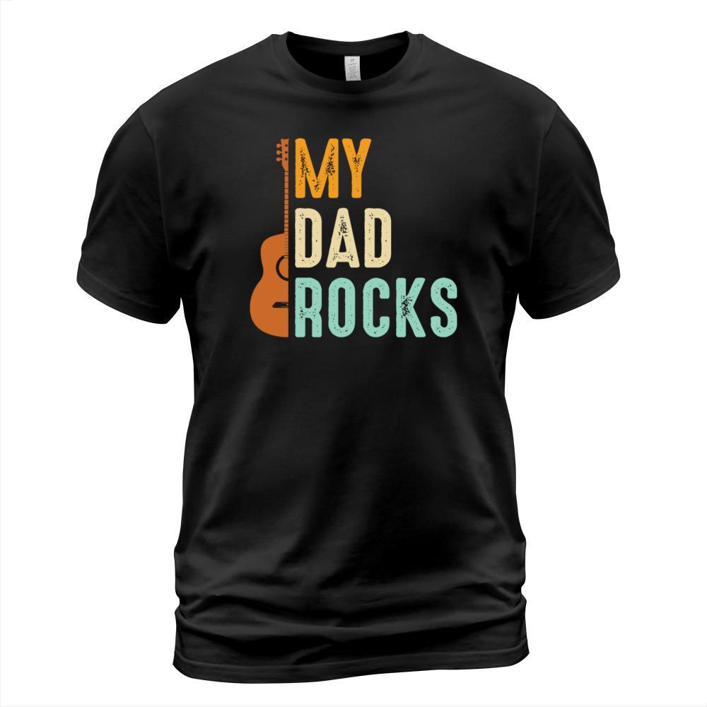 My Dad Rocks T Shirt T-Shirt Unisex