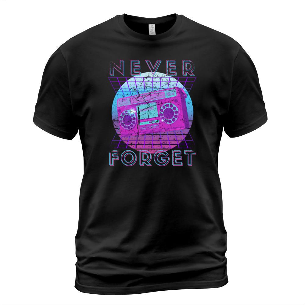 Never Forget Retro 80s 90s Nostalgia T-Shirt Unisex
