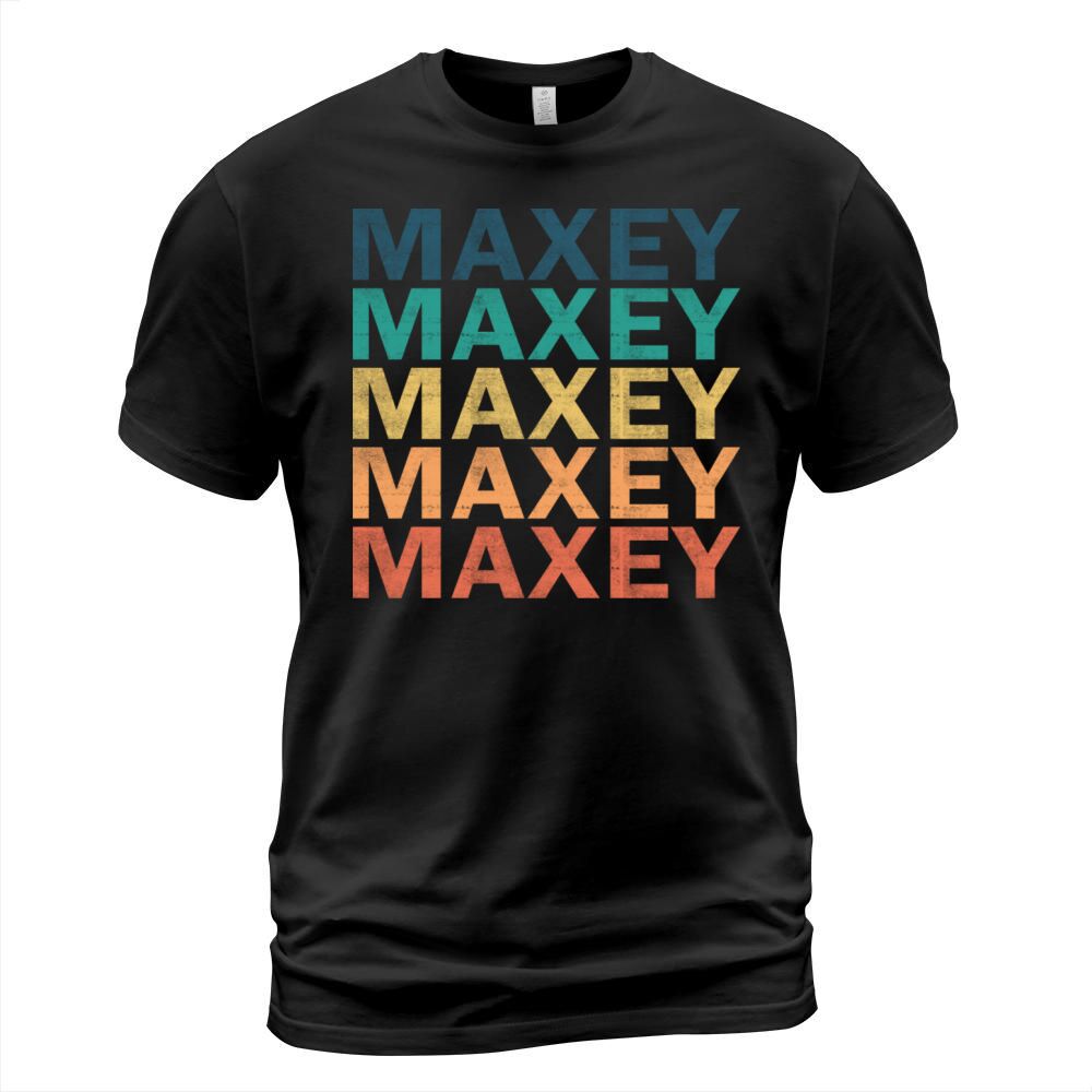 Maxey Name T Shirt - Maxey Vintage Retro Name Gift T-Shirt Unisex