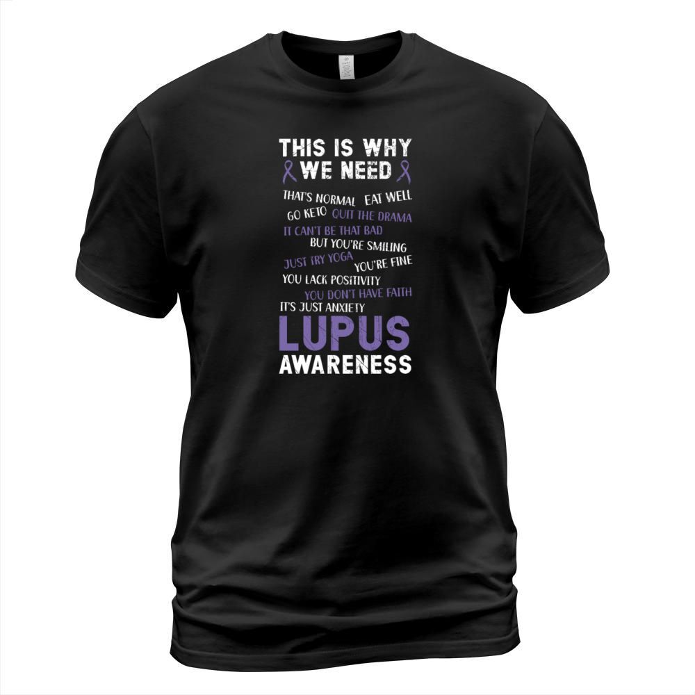 This Is Why We Need Lupus Awareness Disease T-Shirt Unisex