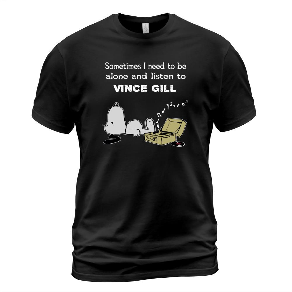 Sometimes I need to be alone and listen to Vince Gill T-Shirt Unisex