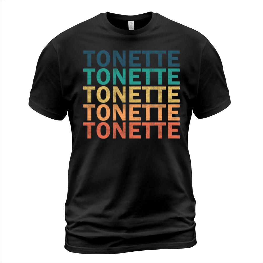 Tonette Name T Shirt - Tonette Vintage Retro Name T-Shirt Unisex
