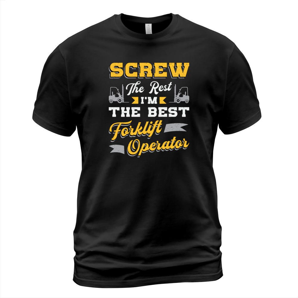 The Best Forklift Operator Driver Warehouse Worker T-Shirt Unisex