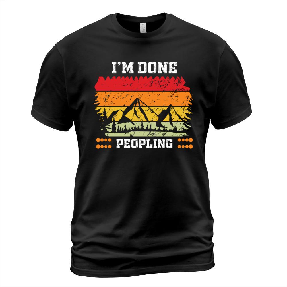 Im Done Peopling Vintage Sunset Mountain Camping T-Shirt Unisex