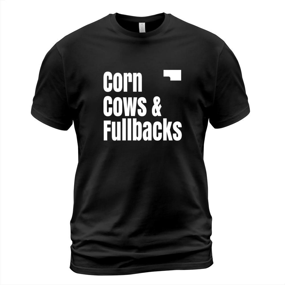 Corn Cows and Fullbacks Funny Sayings T-Shirt Unisex