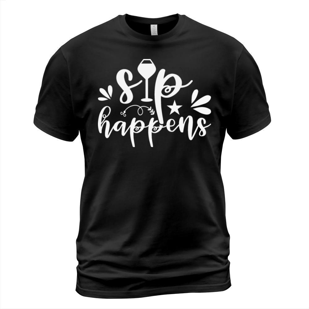 Sip Happens T-Shirt Unisex