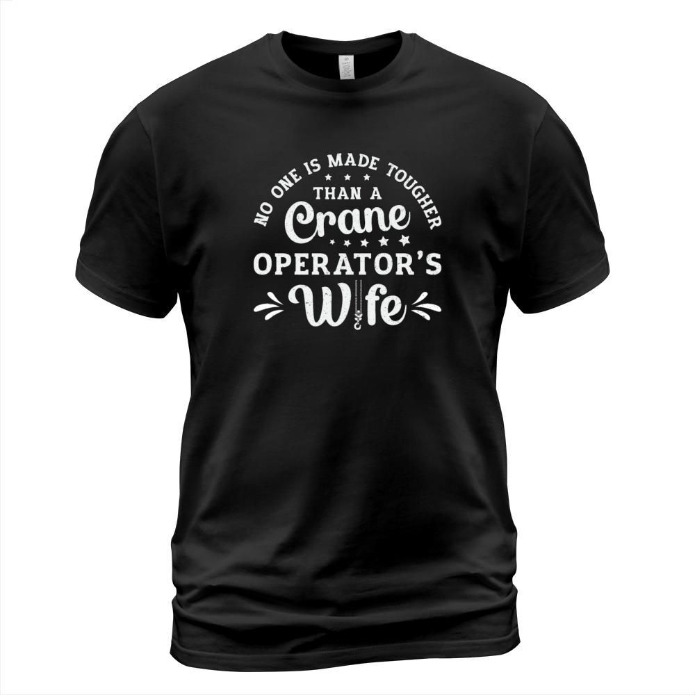 Crane Operators Wife Worker Construction Site T-Shirt Unisex