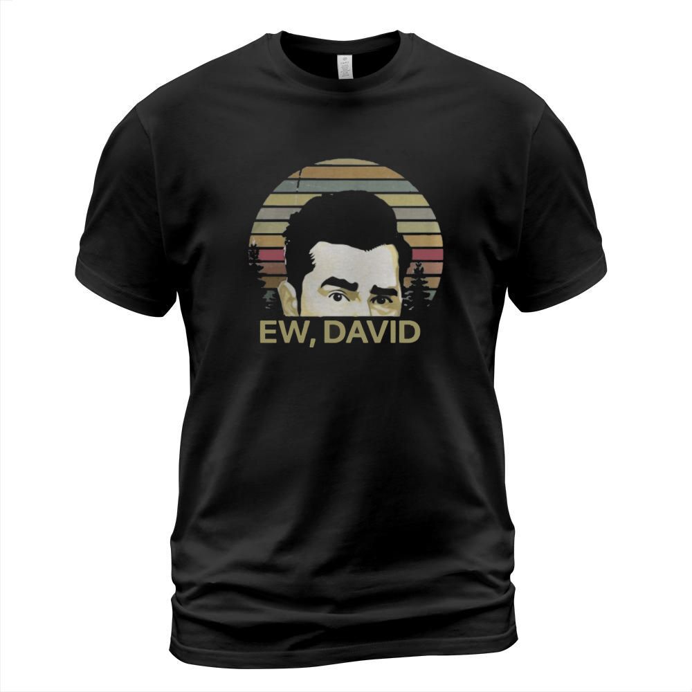 Ew David Schitts Creek vintage T-Shirt Unisex