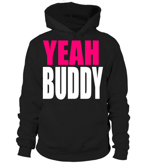 Dj Pauly D Yeah Buddy Hoodie Unisex
