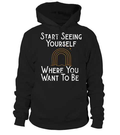 Mindset Destiny Start Seeing Your Future Inspirati Hoodie Unisex