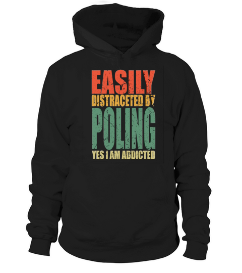 Poling Saying Funny Hoodie Unisex