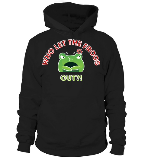 Who Let The Frogs Out Cute Cartoon Angry Frog Red Hoodie Unisex