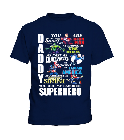 Daddy you are my favorite superhero shirt Kids T-Shirt