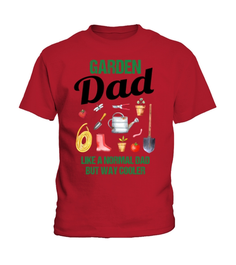 Garden Dad Funny Quote Gift Men Kids T-Shirt