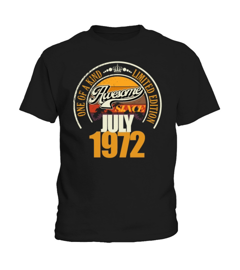 Great since July 1972 50th birthday saying 50 Kids T-Shirt