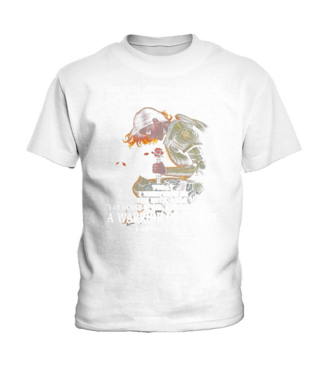 I Am A Warrior Of Christ The Storm Devil Whispered Kids T-Shirt