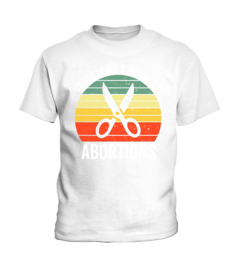 Vasectomies Prevent Abortions Vintage Pro Choice Kids T-Shirt