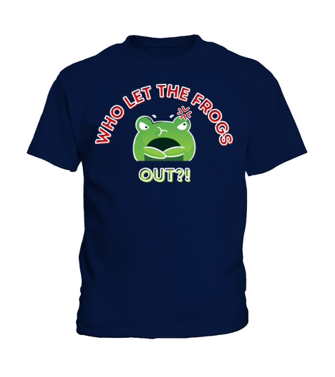 Who Let The Frogs Out Cute Cartoon Angry Frog Red Kids T-Shirt