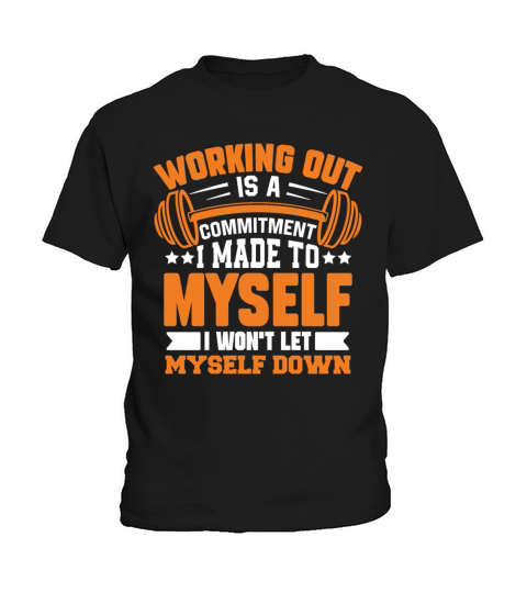 Working Out is Commitment Gym Workout Fitness Weig Kids T-Shirt