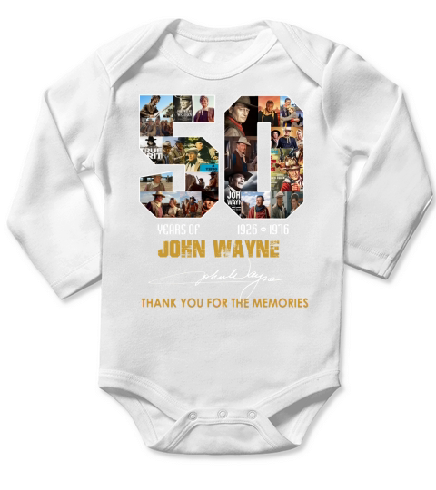 50 Years Of John Wayne 1926-1976 Thank You For The Memories Signature shirt Long Sleeve Baby One-Piece