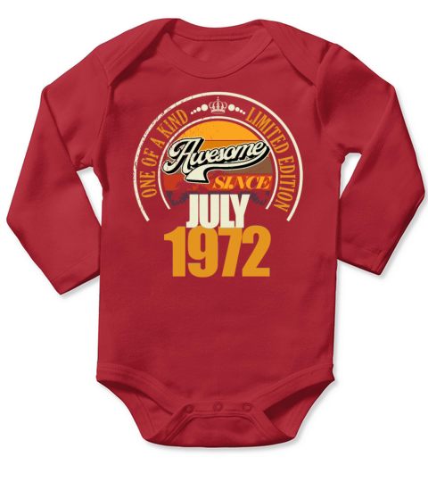 Great since July 1972 50th birthday saying 50 Long Sleeve Baby One-Piece