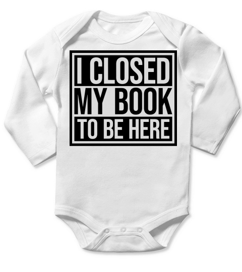 I closed my book Long Sleeve Baby One-Piece