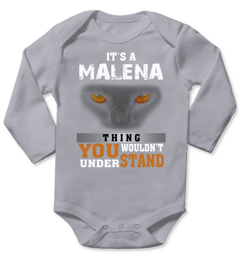 Its a Malena Thing You Wouldnt Understand - Name Custom T-Shirts Long Sleeve Baby One-Piece