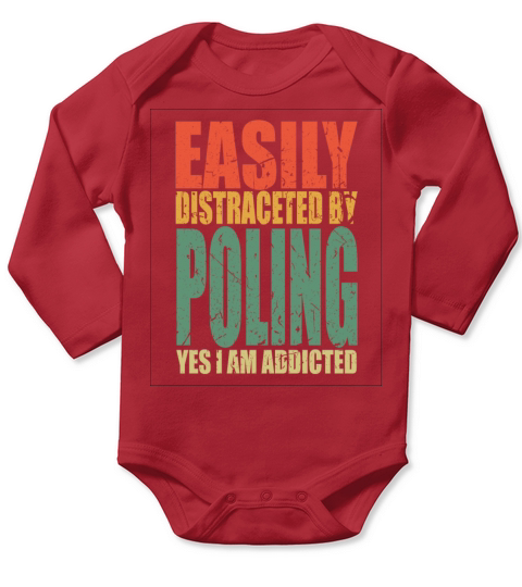 Poling Saying Funny Long Sleeve Baby One-Piece