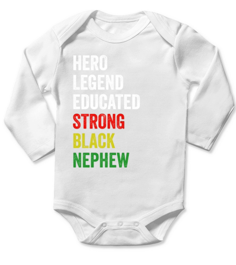 Strong Black Nephew Hero Legend Educated Proud Nep Long Sleeve Baby One-Piece