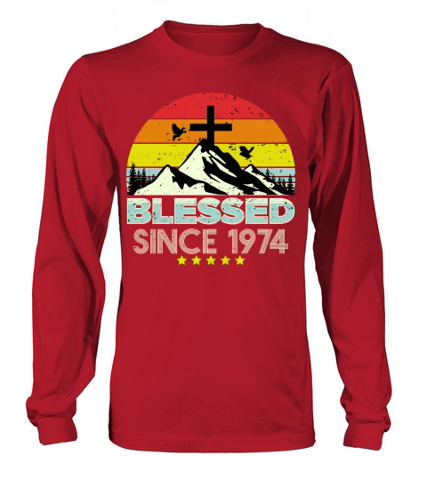 Blessed Since 1974 Vintage Christian Birthday Long sleeved Unisex